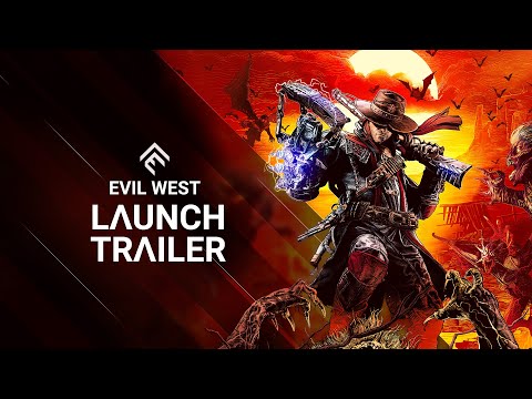 Evil West - Launch Trailer