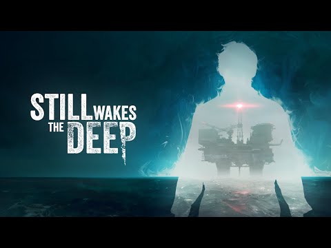 STILL WAKES THE DEEP | Announcement Trailer