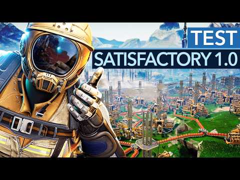 Satisfactory ist raus aus dem Early Access und nochmal besser geworden! - Test zu Version 1.0